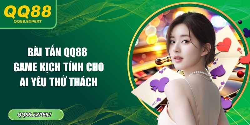 Bài tấn QQ88