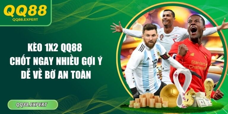 Kèo 1x2 QQ88