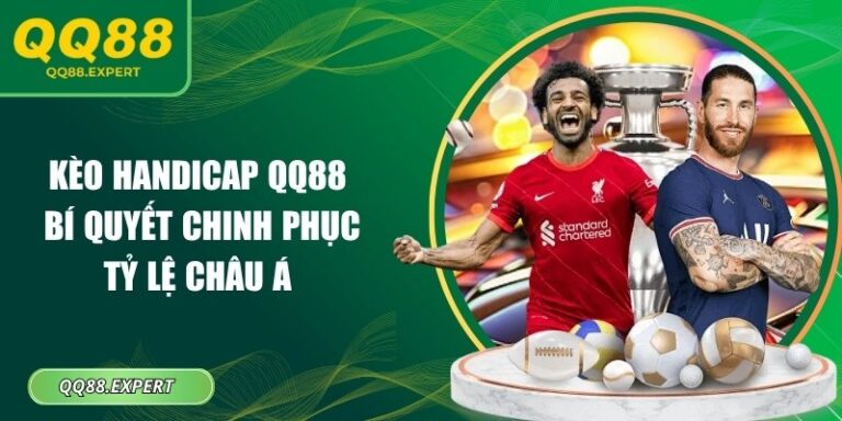 Kèo handicap QQ88