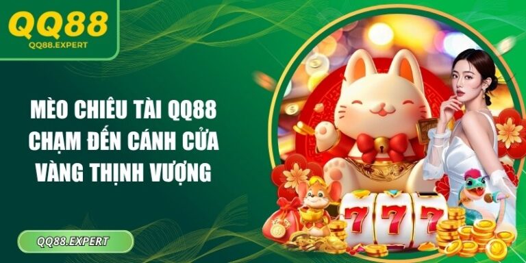 Mèo chiêu tài QQ88
