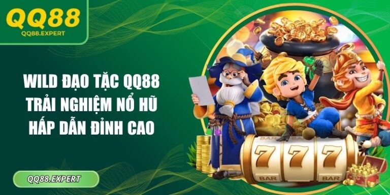 Wild đạo tặc QQ88